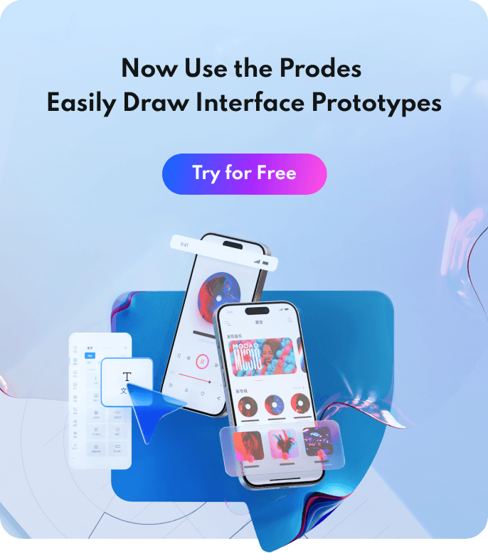 Start using Prodes now for effortless interface prototyping.